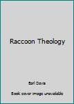 Paperback Raccoon Theology Book