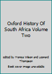 Hardcover Oxford History Of South Africa Volume Two Book