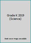 Spiral-bound Grade K 2019 (Science) Book
