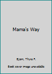 Hardcover Mama's Way Book