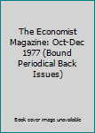 Hardcover The Economist Magazine: Oct-Dec 1977 (Bound Periodical Back Issues) Book