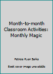 Staple Bound Month-to-month Classroom Activities: Monthly Magic Book