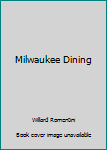 Paperback Milwaukee Dining Book