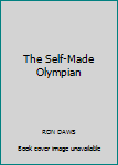 Hardcover The Self-Made Olympian Book