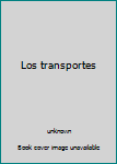 Paperback Los transportes [Spanish] Book