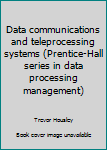 Data Communications and Teleprocessing Systems