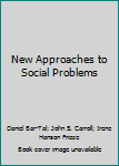 Hardcover New Approaches to Social Problems Book