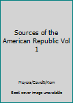 Unknown Binding Sources of the American Republic Vol 1 Book