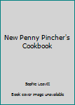 Unknown Binding New Penny Pincher's Cookbook Book