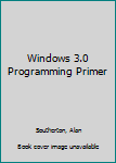 Paperback Windows 3.0 Programming Primer Book