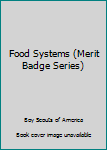 Paperback Food Systems (Merit Badge Series) Book