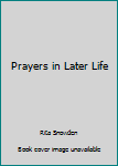 Paperback Prayers in Later Life Book
