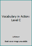 Paperback Vocabulary in Action: Level C Book