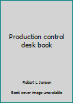 Paperback Production control desk book