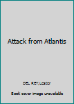 Attack from Atlantis