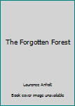 Hardcover The Forgotten Forest Book