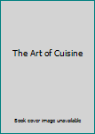 Hardcover The Art of Cuisine Book
