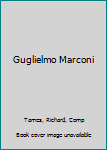 Hardcover Guglielmo Marconi Book