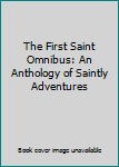 Hardcover The First Saint Omnibus: An Anthology of Saintly Adventures [German] Book