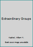 Paperback Extraordinary Groups Book