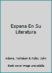 Hardcover Espana En Su Literatura Book