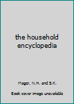 Mass Market Paperback the household encyclopedia Book