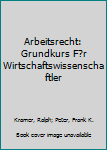 Paperback Arbeitsrecht: Grundkurs F?r Wirtschaftswissenschaftler [German] Book