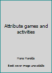 Paperback Attribute games and activities Book