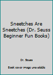 Paperback Sneetches Are Sneetches (Dr. Seuss Beginner Fun Books) Book