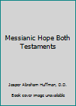 Hardcover Messianic Hope Both Testaments Book