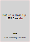 Paperback Nature in Close-Up-1993 Calendar Book