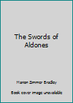 Mass Market Paperback The Swords of Aldones Book