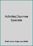 Hardcover Activites/Journee Speciale Book