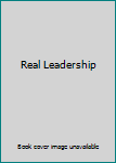 Hardcover Real Leadership Book