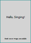 Board book Hello, Singing! Book