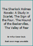 The Complete Novels of Sherlock Holmes