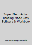 Unknown Binding Super Flash Action Reading Made Easy Software & Workbook Book