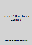 Paperback Insects! (Creatures Corner) [French] Book