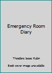 Paperback Emergency Room Diary Book