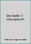 Accessory Die Siedler 3 - Lösungsbuch Book