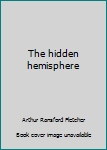 Hardcover The hidden hemisphere Book