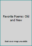 Favorite Poems Old and New, Selected for Boys and Girls by Helen Ferris, A Family Bookshelf Selection