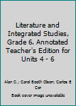 Perfect Paperback Literature and Integrated Studies, Grade 6. Annotated Teacher's Edition for Units 4 - 6 Book