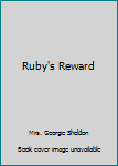 Hardcover Ruby's Reward Book