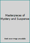 Masterpieces of Mystery and Suspense