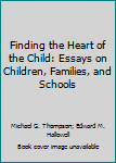 Finding the Heart of the Child