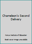 Unknown Binding Chameleon's Second Delivery Book