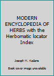 Hardcover MODERN ENCYCLOPEDIA OF HERBS with the Herbomatic locator Index Book