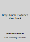 Paperback Bmj Clinical Evidence Handbook Book