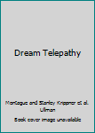 Dream Telepathy